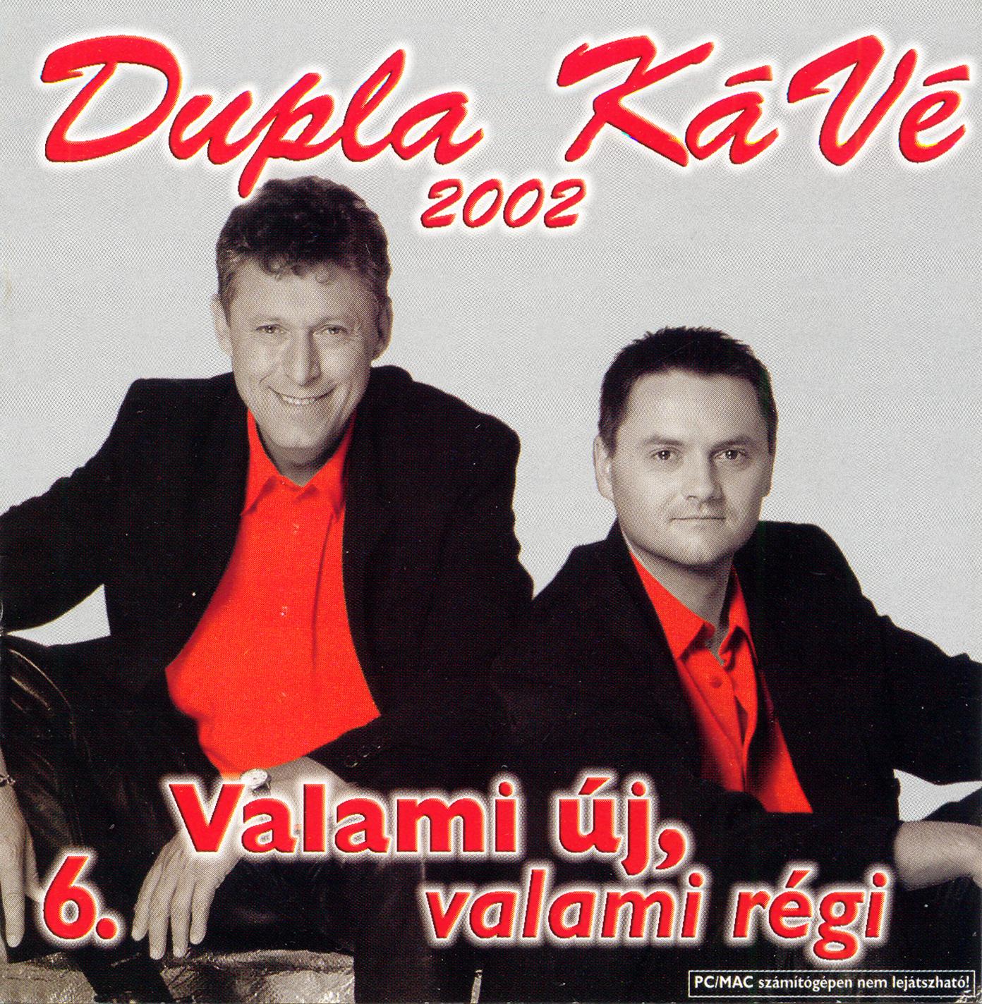 Dupla KáVé Valami új, valami régi