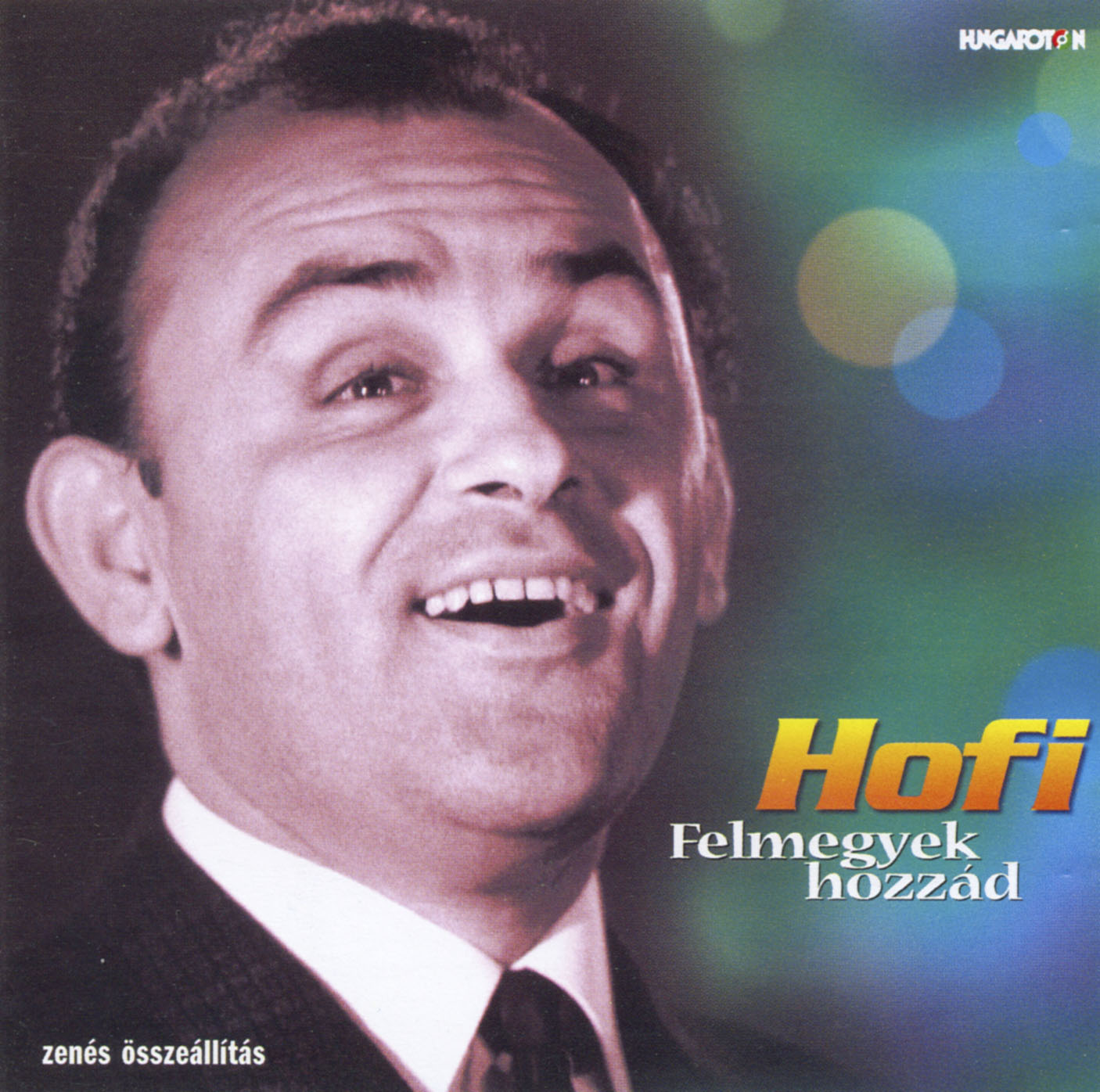 Hofi Géza Felmegyek hozzád