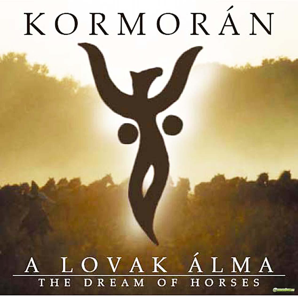 Kormorán A lovak álma