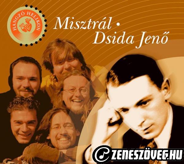 Misztrál Együttes Dsida Jenő