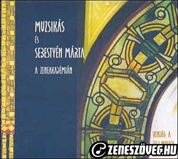 Muzsikás együttes Muzsikás és Sebestyén Márta - A Zeneakadémián