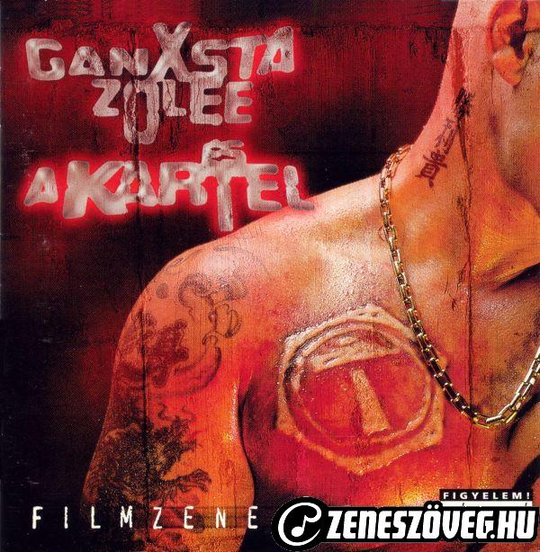 Ganxsta Zolee és a Kartel Rosszfiúk