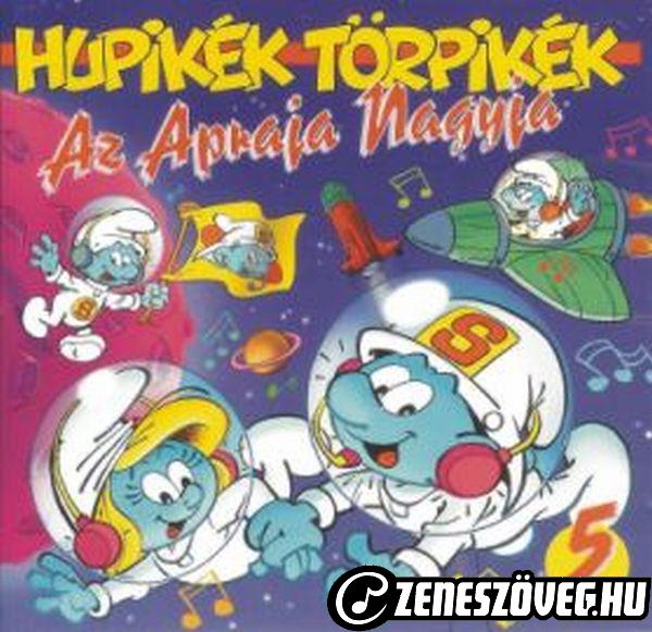 Hupikék törpikék Az apraja nagyja