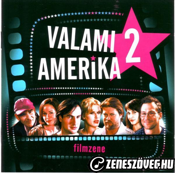 Filmzenék Valami Amerika 2.