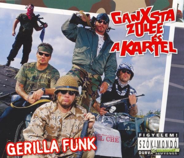 Ganxsta Zolee és a Kartel Gerilla Funk