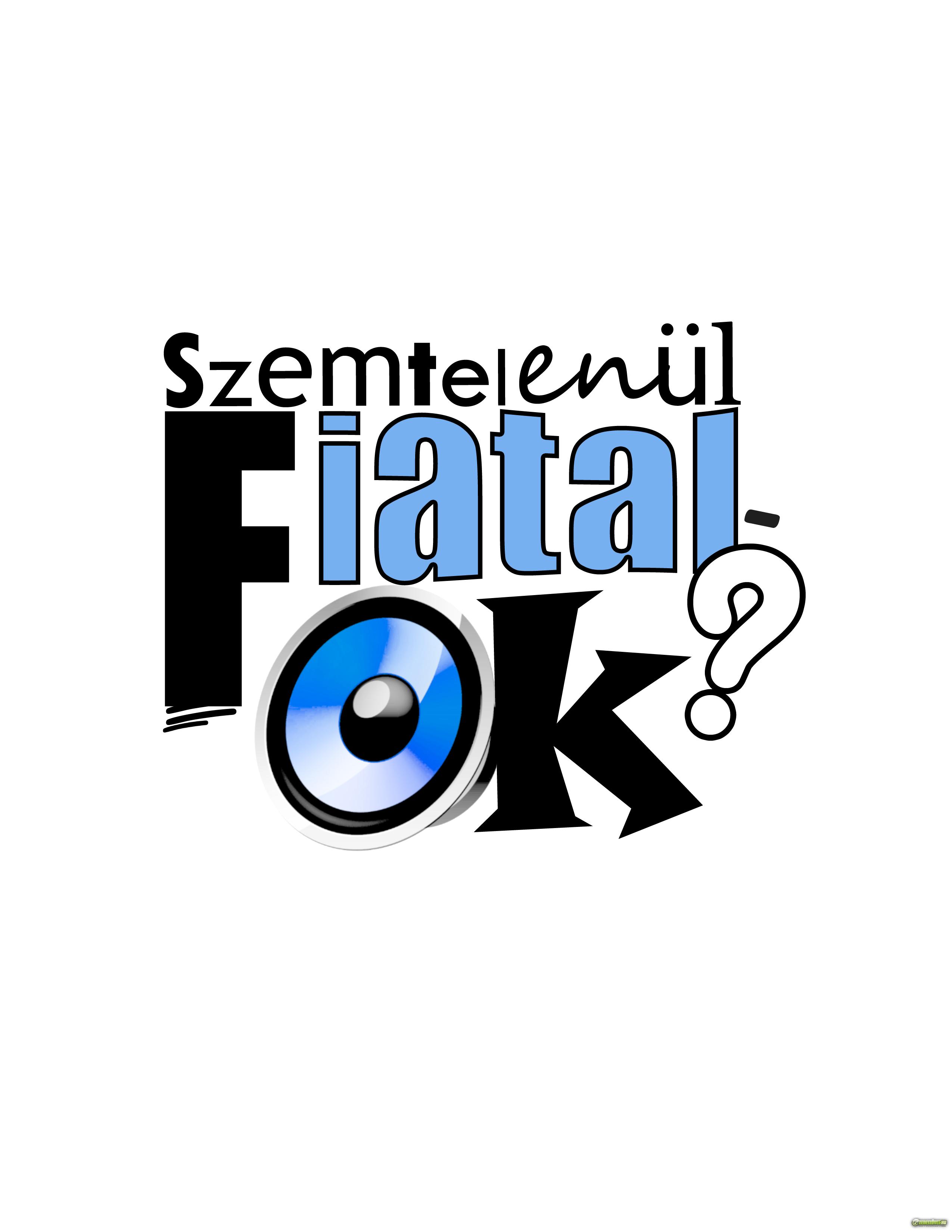 Szemtelenül Fiatal-OK?