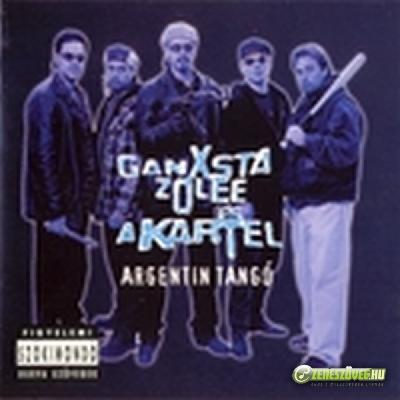 Ganxsta Zolee és a Kartel Argentin tangó (EP)