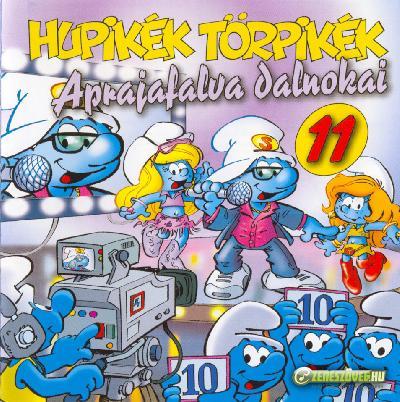 Hupikék törpikék Aprajafalva dalnokai