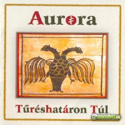 Aurora Tűréshatáron túl