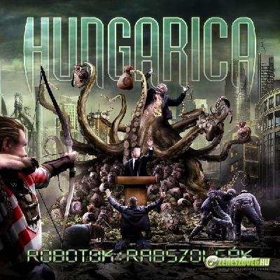 Hungarica Robotok: Rabszolgák (CD+DVD)