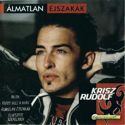 Krisz Rudolf Álmatlan éjszakák