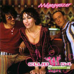 Club54 Mégegyszer