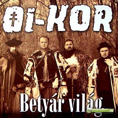 Oi-kor Betyár világ