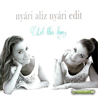 Nyári Lányok Let This Love