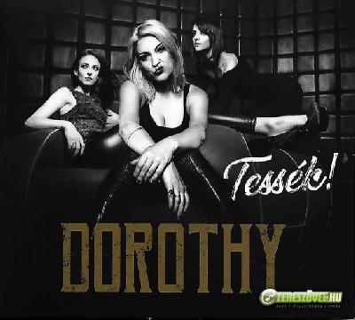 Dorothy Tessék!