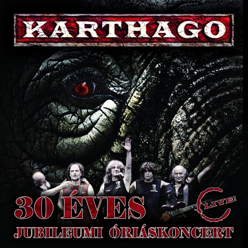 Karthago 30 éves jubileumi óriáskoncert CD1