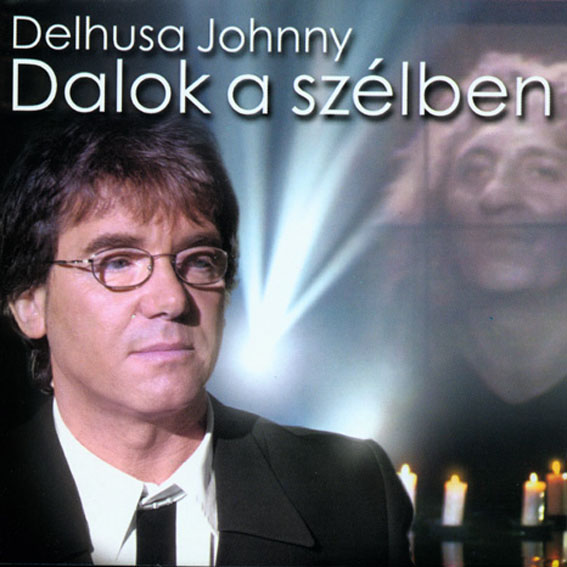 Delhusa Gjon Dalok a szélben