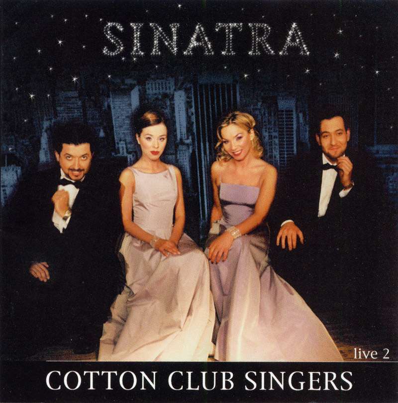 Cotton Club Singers Sinatra Live 2