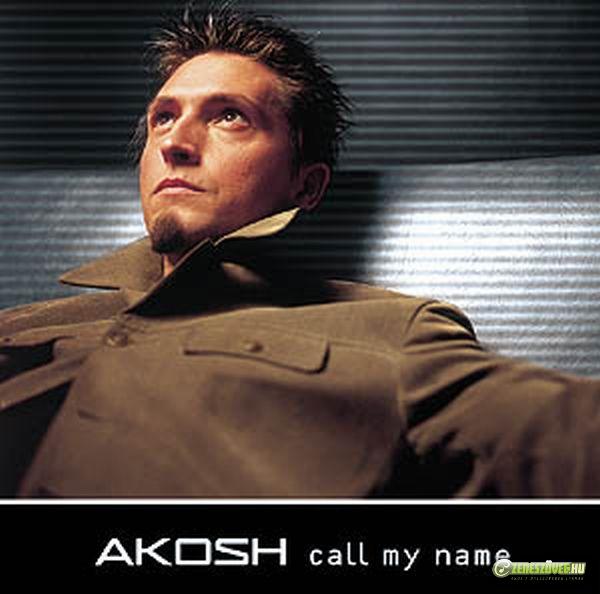 Ákos Call My Name