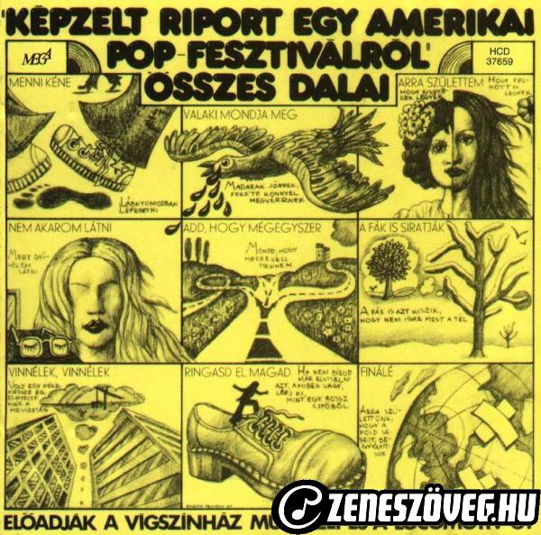 Képzelt riport egy amerikai pop fesztiválról (musical) Képzelt riport egy amerikai popfesztiválról