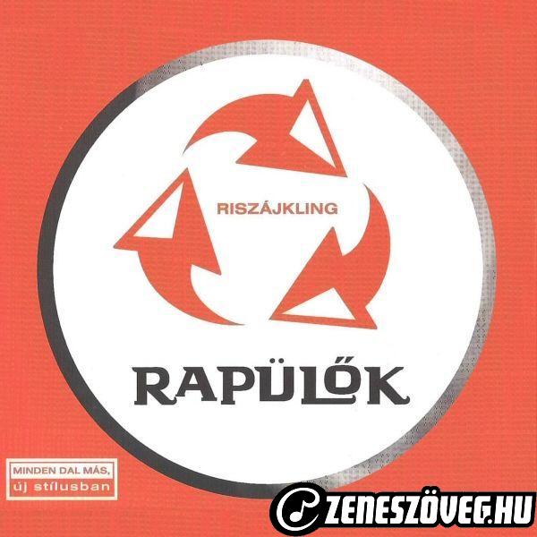 Rapülők Riszájkling