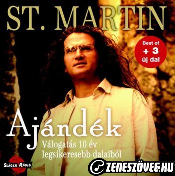 St. Martin Ajándék - Válogatás 10 év legsikeresebb dalaiból