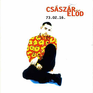 Császár Előd 2/16/1973