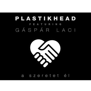 Plastikhead A szeretet él