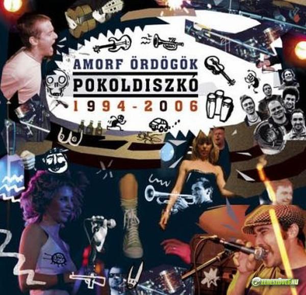 Amorf ördögök Pokoldiszkó 1994-2006
