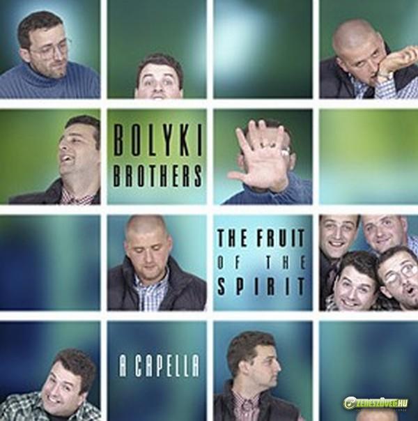 Bolyki Brothers The Fruit Of The Spirit