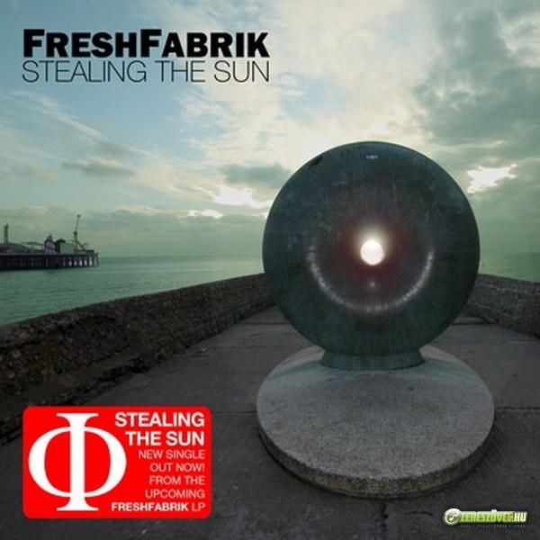 FreshFabrik Stealing The Sun