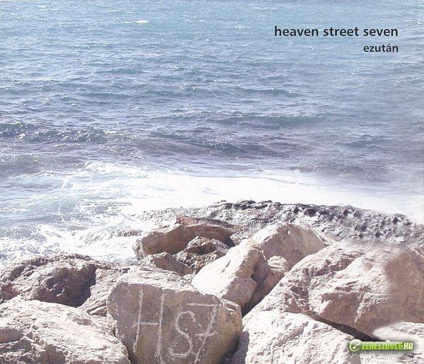 Heaven Street Seven Ezután