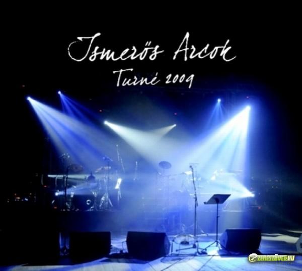 Ismerős Arcok Turné 2009