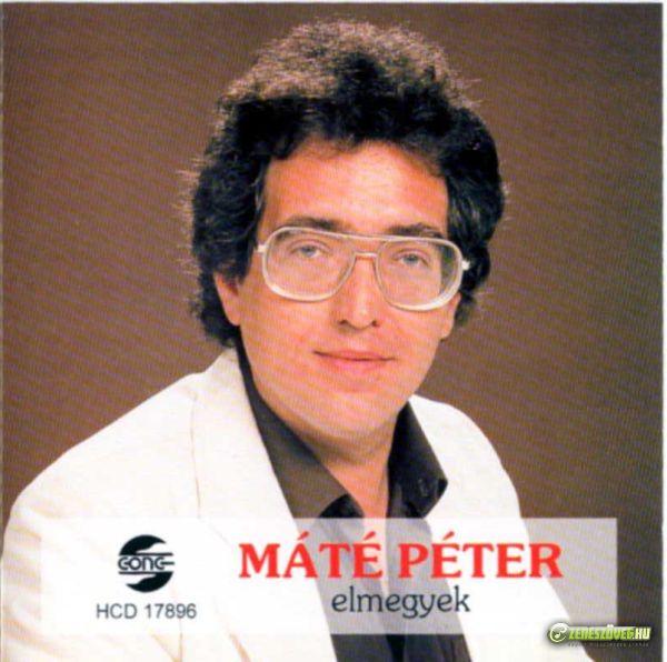 Máté Péter Elmegyek