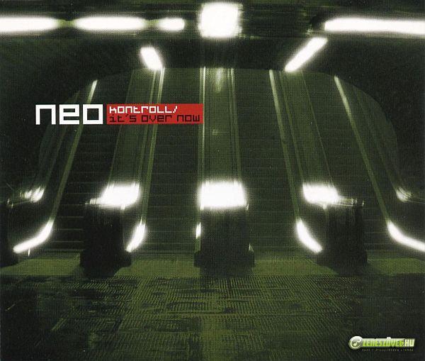Neo Kontroll / It's Over Now (maxi)