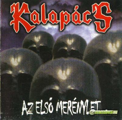 Kalapács Az első merénylet