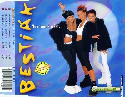 Bestiák Nem kérek mást  (Maxi Single)