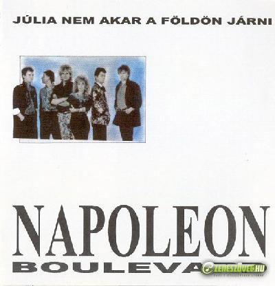 Napoleon Boulevard Júlia nem akar a földön járni