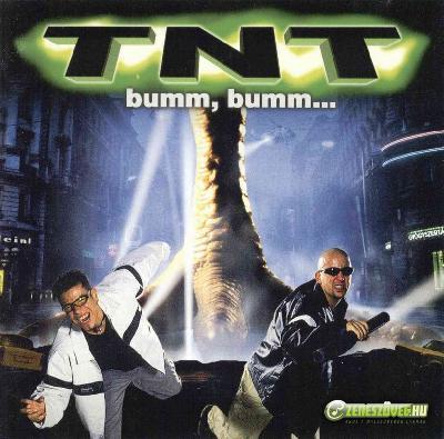 TNT Bumm, Bumm