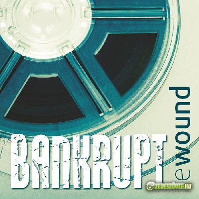 Bankrupt Rewound