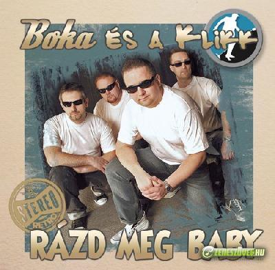 Boka és a Klikk Rázd meg Baby