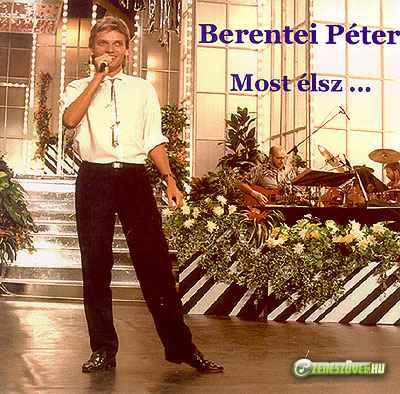 Berentei Péter Most élsz