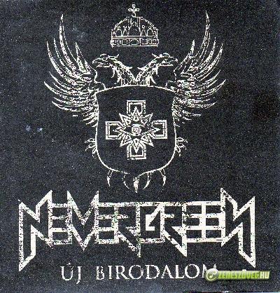 Nevergreen Új Birodalom/New Empire