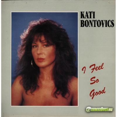 Bontovics Kati I Feel So Good