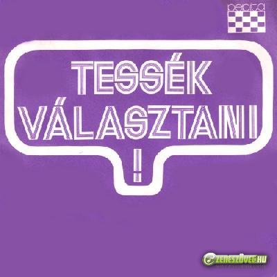 Horváth Attila Tessék választani! 1974