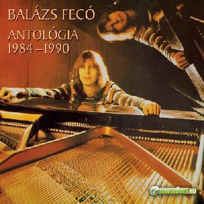 Balázs Fecó Antológia 1984-1990