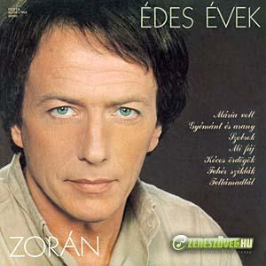 Zorán Édes évek