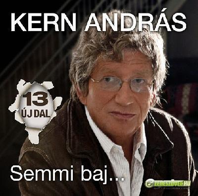 Kern András Semmi baj...