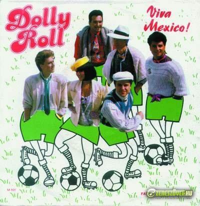 Dolly Roll Viva Mexico