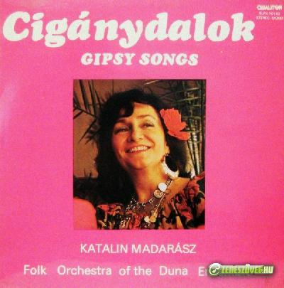 Madarász Katalin Cigánydalok ‎– Gipsy Songs